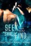 Seek and You Shall Find by Mechele Armstrong