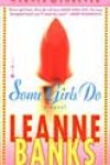 Some Girls Do by Leanne Banks