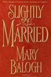 Slightly Married by Mary Balogh