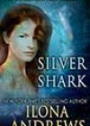 Silver Shark by Ilona Andrews