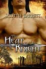 The Heat of the Knight by Scottie Barrett