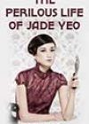 The Perilous Life of Jade Yeo by Zen Cho