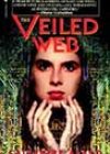 The Veiled Web by Catherine Asaro