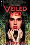 The Veiled Web by Catherine Asaro