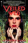 The Veiled Web by Catherine Asaro