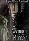 Woman in the Mirror by Joyce Ellen Armond
