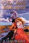 The Wild Irish West by Joan Avery