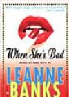 When She’s Bad by Leanne Banks