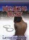 Breaking Becky by Layne Blaque