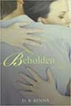 Beholden by DB Binns