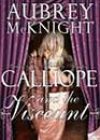 Calliope and the Viscount by Aubrey McKnight
