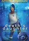 Death’s Daughter by Amber Benson