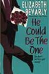 He Could Be the One by Elizabeth Bevarly