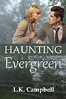 Haunting Evergreen by LK Campbell