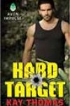 Hard Target by Kay Thomas