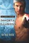 Immortal Illusions by Ursula Bauer