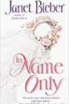 In Name Only by Janet Bieber