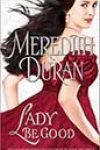 Lady Be Good by Meredith Duran