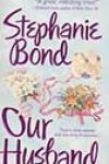 Our Husband by Stephanie Bond