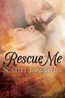 Rescue Me by Scarlet Blackwell