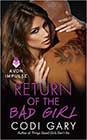 Return of the Bad Girl by Codi Gary
