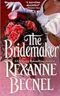 The Bridemaker by Rexanne Becnel