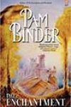 The Enchantment by Pam Binder