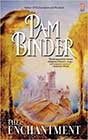 The Enchantment by Pam Binder