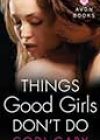 Things Good Girls Don’t Do by Codi Gary