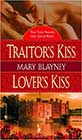 Traitor's Kiss & Lover's Kiss by Mary Blayney