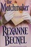 The Matchmaker by Rexanne Becnel