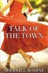 Talk of the Town by Sherrill Bodine