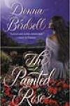 The Painted Rose by Donna Birdsell