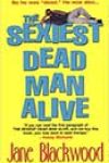 The Sexiest Dead Man Alive by Jane Blackwood