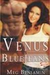 Venus in Blue Jeans by Meg Benjamin