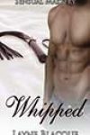 Whipped by Layne Blacque