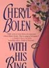 With His Ring by Cheryl Bolen
