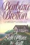 A Soft Place to Fall by Barbara Bretton