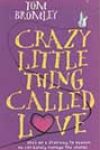 Crazy Little Thing Called Love by Tom Bromley