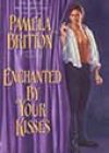 Enchanted by Your Kisses by Pamela Britton