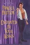 Enchanted by Your Kisses by Pamela Britton