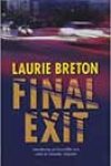 Final Exit by Laurie Breton