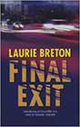 Final Exit by Laurie Breton