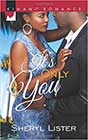 It's Only You by Sheryl Lister