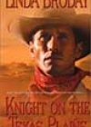 Knight on the Texas Plains by Linda Broday