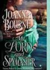 My Lord and Spymaster by Joanna Bourne