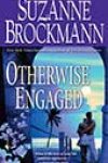 Otherwise Engaged by Suzanne Brockmann