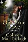 One True Love by Colleen MacTuilagh