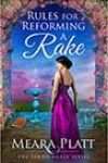 Rules for Reforming a Rake by Meara Platt