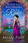 Rules for Reforming a Rake by Meara Platt